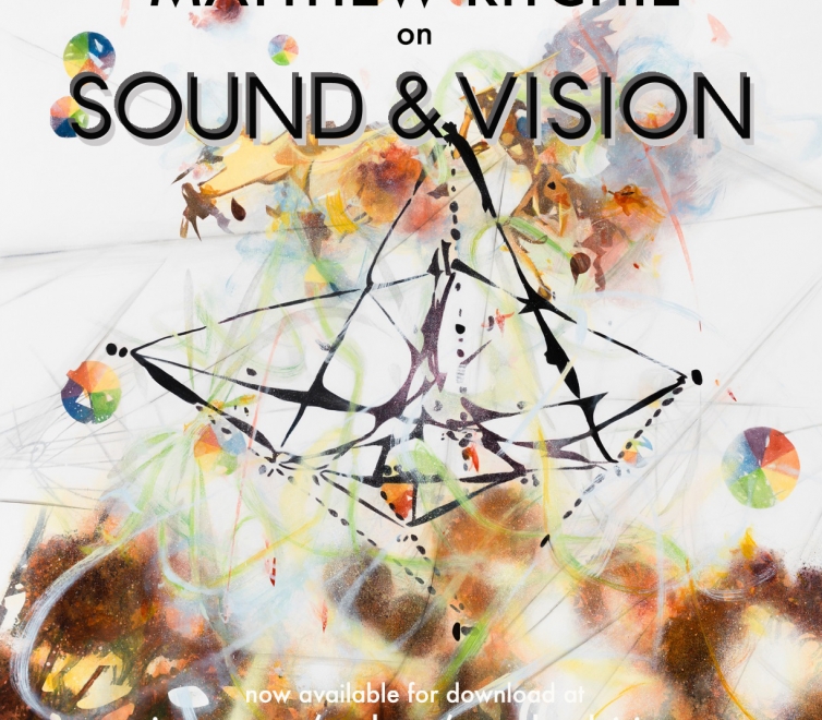 Matthew Ritchie on Sound & Vision Podcast